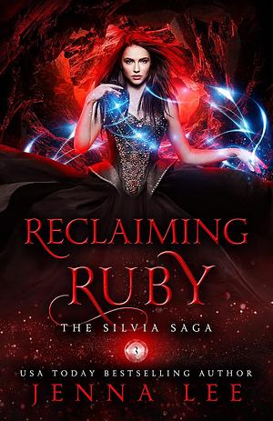 Reclaiming Ruby by Jenna Lee