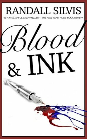 Blood & Ink by Randall Silvis