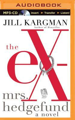 The Ex-Mrs. Hedgefund by Jill Kargman