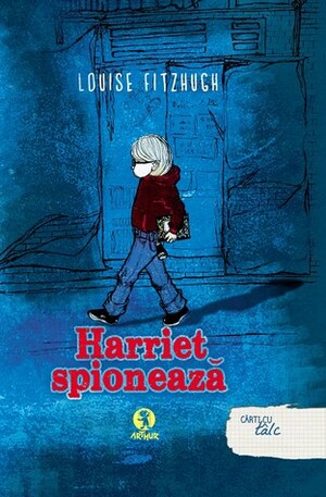 Harriet spionează by Louise Fitzhugh, Laura Sandu