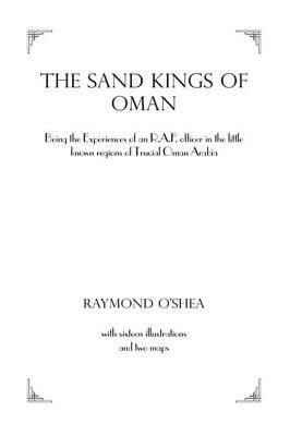 Sand Kings Of Oman by O'Shea