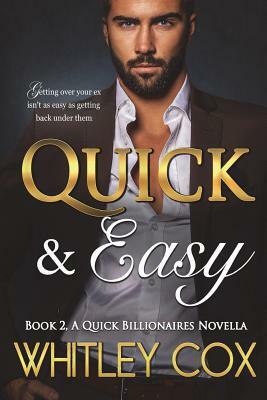 Quick & Easy by Whitley Cox