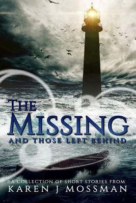 The Missing by Karen J. Mossman