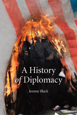 A History of Diplomacy by Jeremy Black