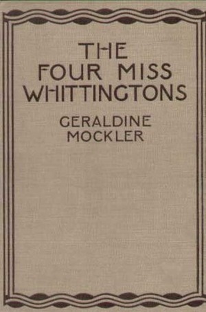 The Four Miss Whittingtons by Geraldine Mockler