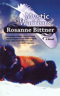 Mystic Warriors by Rosanne Bittner