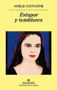 Estupor y temblores by Amélie Nothomb