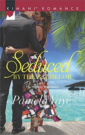 Seduced by the Bachelor by Pamela Yaye