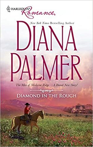 Diamond in the Rough by Diana Palmer