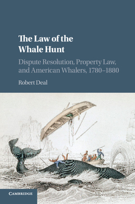 The Law of the Whale Hunt by Robert Deal