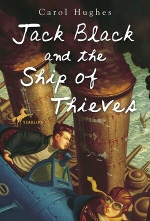 Jack Black and the Ship of Thieves by Carol Hughes