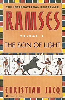 Ramses: The Son of Light - Volume I by Christian Jacq