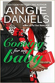 Coming For My Baby by Angie Daniels