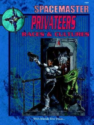 Privateers: Races & Cultures by Bob Defendi, Robert J. Defendi