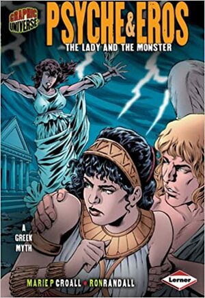 Psyche & Eros: The Lady and the Monster by Maria P. Croall