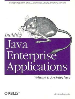 Building Java Enterprise Applications: Architecture by Brett McLaughlin