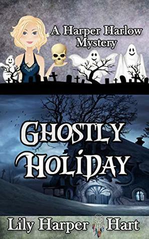 Ghostly Holiday by Lily Harper Hart