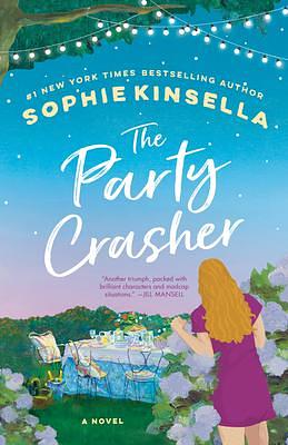 The Party Crasher: A Novel by Sophie Kinsella