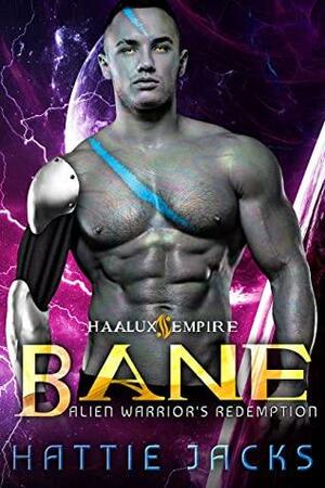 Bane: Alien Warrior's Redemption by Hattie Jacks