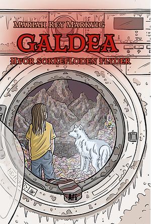Galdea - Hvor sokkefoden flyder by Mariah Rey Markvig