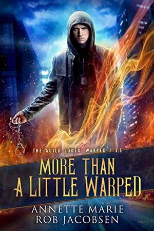 More Than A Little Warped  by Annette Marie, Rob Jacobsen