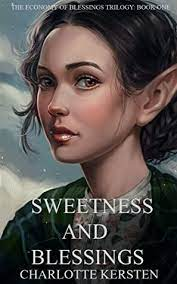 Sweetness and Blessings by Charlotte Kersten