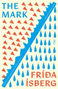 The Mark  by Fríða Ísberg
