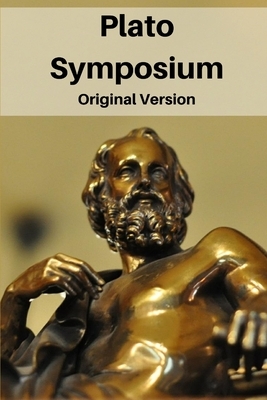 Plato Symposium: Original Version by Plato (author)