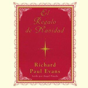 El Regalo de Navidad by Richard Paul Evans