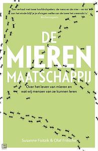 De mierenmaatschappij: over het leven van mieren en wat wij mensen van ze kunnen leren by Susanne Foitzik, Olaf Fritsche