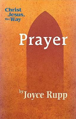 Prayer by Joyce Rupp