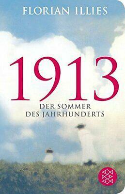 1913 - Der Sommer des Jahrhunderts by Florian Illies, Shaun Whiteside, Jamie Lee Searle