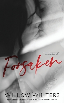 Forsaken by B.B. Hamel, Willow Winters