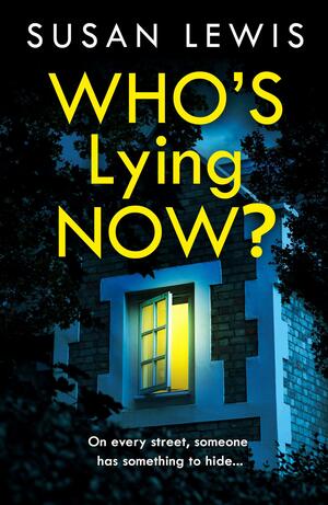 Who's Lying Now by Susan Lewis