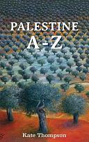 Palestine A - Z by Kate Thompson