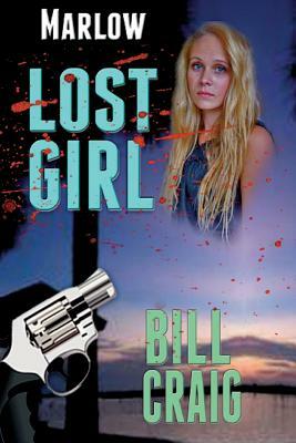 Lost Girl: A Key West Mystery by Bill Craig