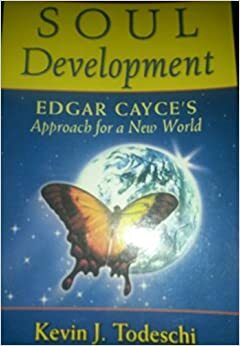 Soul Growth: Edgar Cayce's Approach for a New World by Kevin J. Todeschi