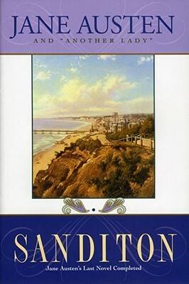 Sanditon: Completed by Another Lady by Jane Austen, Anne Telscombe