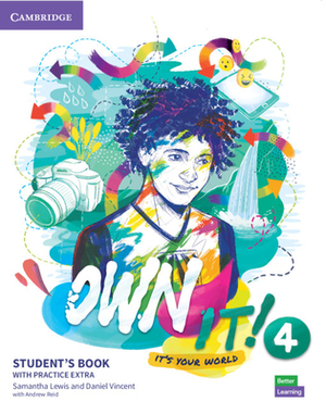 Own It! Level 4 Student's Book with Practice Extra by Samantha Lewis, Daniel Vincent