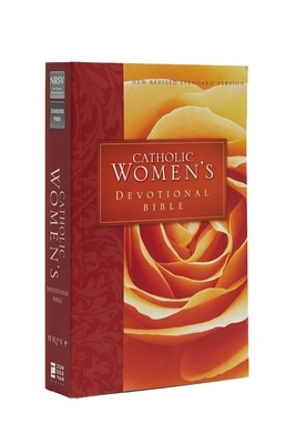 Catholic Women's Devotional Bible-NRSV: Featuring Daily Meditations by Women and a Reading Plan Tied to the Lectionary by Catholic Bible Press