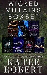 The Complete Wicked Villains Boxset by Katee Robert