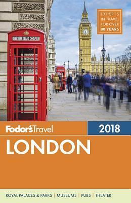 Fodor's London 2018 by James O'Neill, Jo Caird, Jo Caird, Kate Hughes