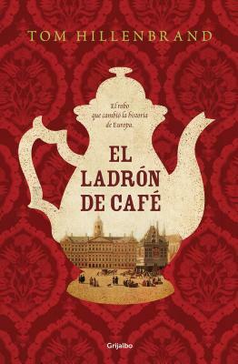 El Ladrón de Café / The Coffee Thief by Tom Hillenbrand
