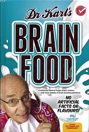 Dr Karl's Brain Food by Karl Kruszelnicki