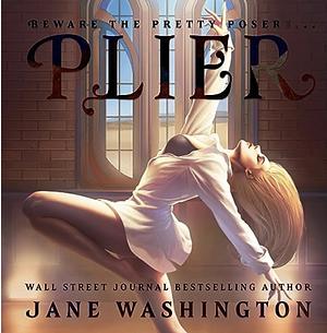 Plier by Jane Washington