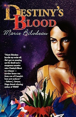 Destiny's Blood by Marie Bilodeau