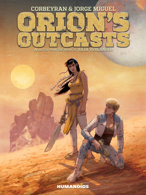 Orion's Outcasts: Slightly Oversized by Corbeyran, Julia Verlanger