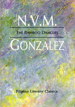 The Bamboo Dancers by N.V.M. Gonzalez
