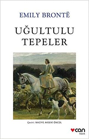 Uğultulu Tepeler by Emily Brontë