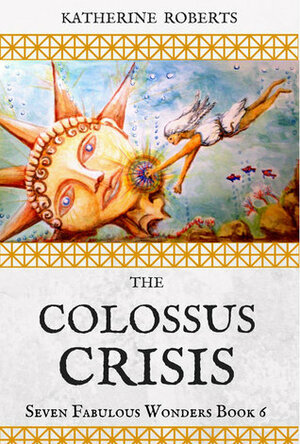 The Colossus Crisis by Katherine Roberts